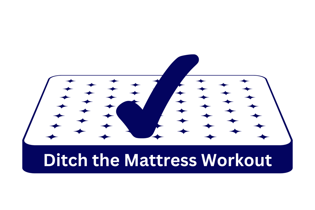 Illustration of a mattress with "Ditch the Mattress Workout" and a blue tick, highlighting the one-sided design.