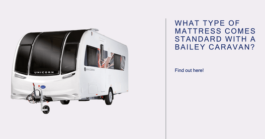 What Type of Mattress Comes Standard with a Bailey Caravan? - MyBespokeMattress.com